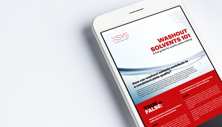 XSYS Launches a Complete Guide of Best Practices in the Use of Washout Solvents For Consistent Plate Quality.